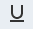 underline