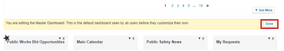 The dashboard's Done button allows a staff member to save recent changes to the Master Dashboard.
