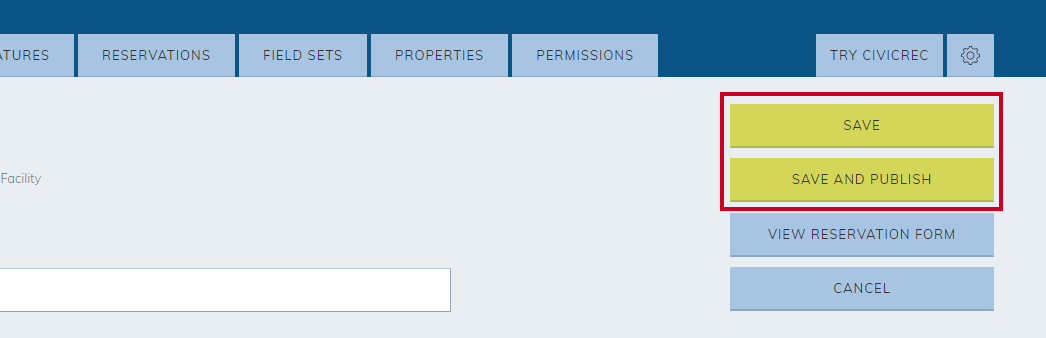 The buttons labeled Save and Save and Publish in the top-right of the page, below the settings cog wheel icon and above the View Reservation Form button.