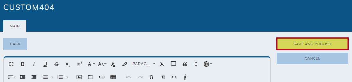 The Save and Publish button allows the user to publish the updated 404 message once it is ready.