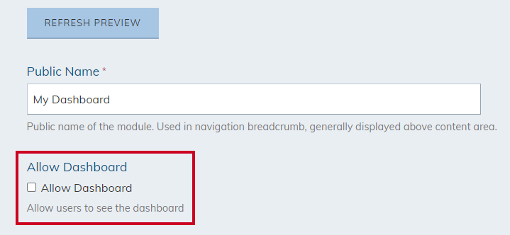 The Allow Dashboard setting determines whether or not a user can or can't see the Dashboard.