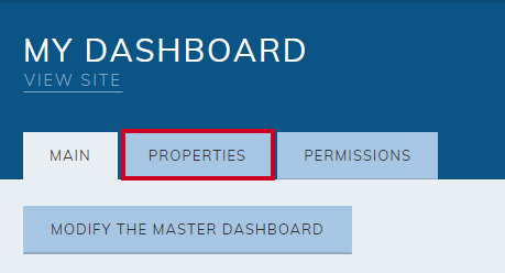 My Dashboard Properties tab allows administrators to set messages to the Dashboard for the user.