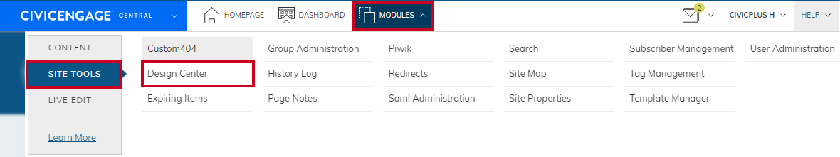 The dropdown menu labeled Modules, to the right of the Homepage and Dashboard buttons, then the Site Tools tab in the left-hand navigation menu below the tab labeled Content, and finally the URL labeled Design Center.